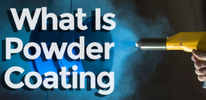 What Is Powder Coating